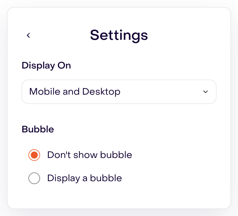 Fictional popup settings: Mobile and Desktop, Don’t show bubble selected.