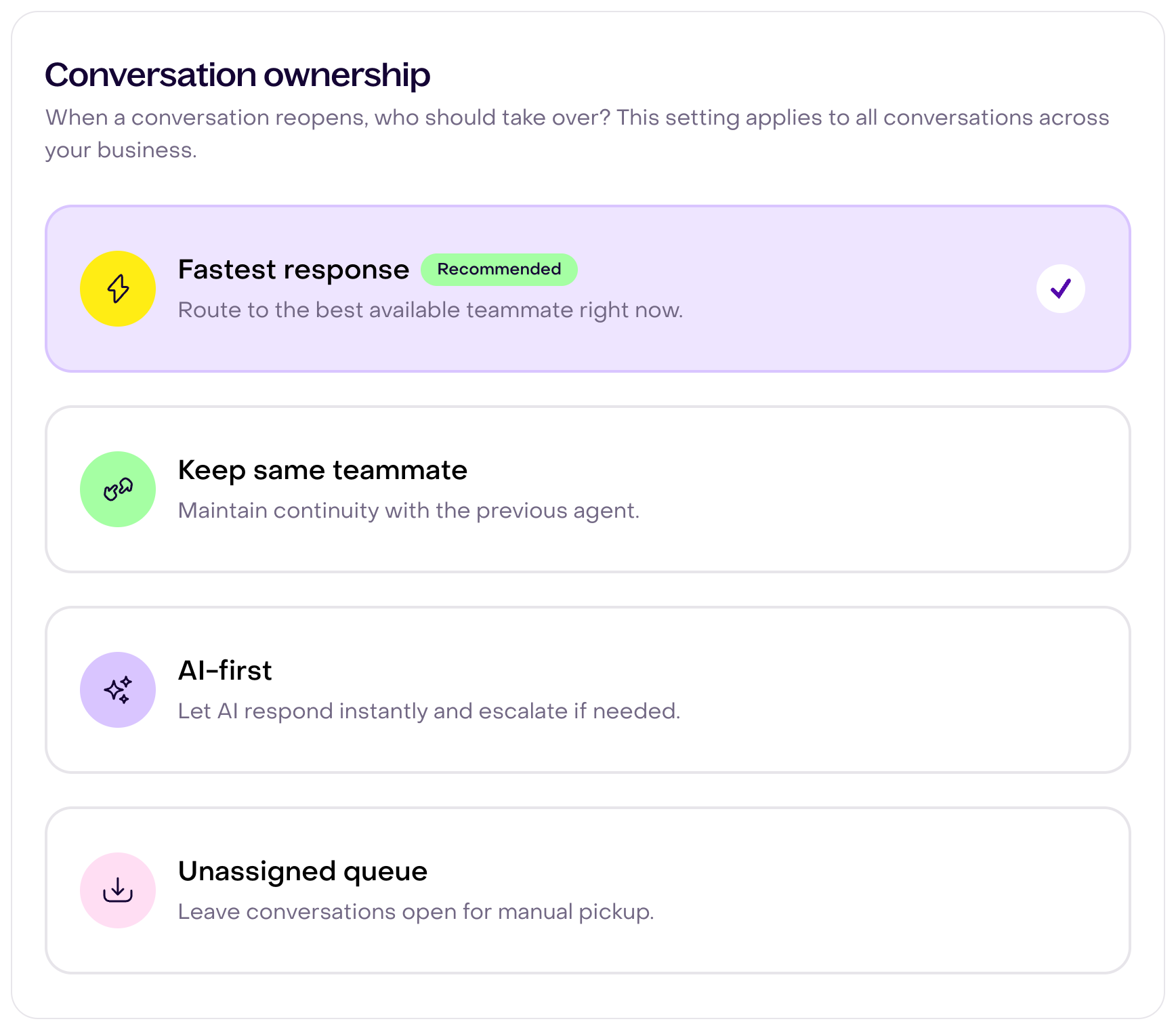 Real reopened-conversation ownership options with Fastest response already selected, without changes.
